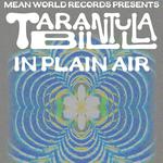 Tarantula Bill w/ In Plain Air