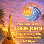Pau Hana Sunset Session at Papa Kona 
