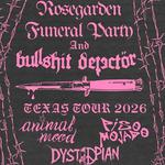 Rosegarden Funeral Party + Bullshit Detector 