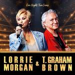 One Night, Two Icons Tour - T. Graham Brown and Lorrie Morgan