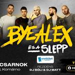 ByeAlex és a Slepp - Komárno