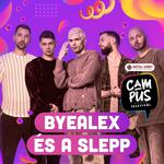 ByeAlex és a Slepp - Campus Festival 2026