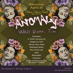 Anomoly + Well Done, Tim