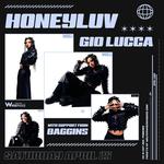 Walter Where?House Presents HoneyLuv w/ Gio Lucca