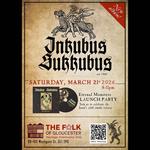 Inkubus Sukkubus 'Eternal Monsters' album launch party