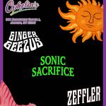 Ginger Geezus, Sonic Sacrifice, Zeffler play Opheila's