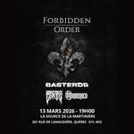 Forbidden Order avec Basterds, Unpunished & Change My Brain With Cakes