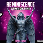 Reminiscence - Ultimate Girl Power