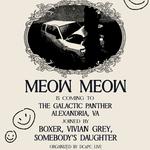 MEOW MEOW w/ Boxer, Somebody's Daughter, Vivian Grey