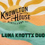 Luma Knotty Duo at Knowlton House Distillery