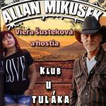Allan Mikušek + Vierka Šusteková a hostia