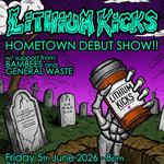 LITHIUM KICKS - HOMETOWN DEBUT @ Black Cat, Bridgend