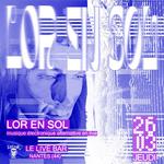 Lor En Sol @ Le Live Bar, Nantes (44)