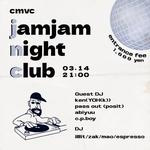 jamjam night club @ cmvc