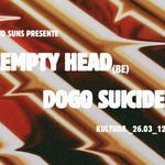 Empty Head + Fervents + Dogo Suicide @ Kultura (Liège)