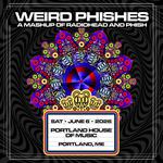 Weird Phishes: A Mashup of Radiohead and Phish 