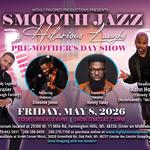 Smooth Jazz Hilarious Laughs Pre-Mothers Day Show