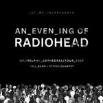 An Evening of Radiohead at Belfast Cathedral 