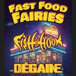 Fast Food Fairies // Fish hook // DÉGIANE