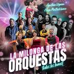 LA MILONGA DE LAS ORQUESTAS