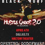 Black Smurf & GODOFMARS Hustle Chaos 2.0