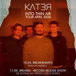 KATER - Into Thin Air Tour April 2026