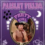 Paisley Fields Party Girl Tour