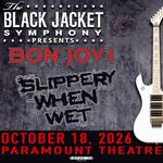 Paramount Theatre - Performing Bon Jovi's 'Slippery When Wet'