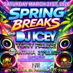 Spring Breaks with DJ Icey & Tony Faline