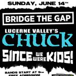 Bridge The Gap in Vegas With Chuck & Since We Were Kids