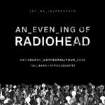 An Evening of Radiohead at Derby Cathedral
