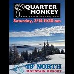 Quarter Monkey Live At 49 Degrees North 