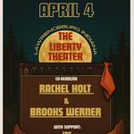 RACHEL HOLT and BROOKS WERNER at LIBERTY THEATER wsg ELI BURGETT