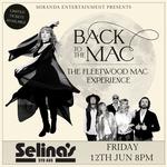 SELINA'S | BACK TO THE MAC THE FLEETWOOD MAC EXPERIENCE