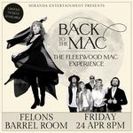 FELONS BARREL ROOM | BACK TO THE MAC THE FLEETWOOD MAC EXPERIENCE