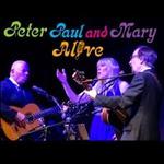 Peter Paul and Mary Alive 