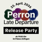 Late Departure – EP Release Party (mit Special Guest)
