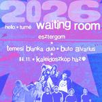 Waiting Room x Temesi Blanka duo x Bufo Alvarius // Kaleidoszkóp Ház, Esztergom // 04.11.