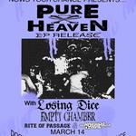 Pureheaven, Losing Dice, Empty Chamber & LSAP