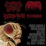 Sentient Horror, Abraded, Bloody Run, Pulverizer