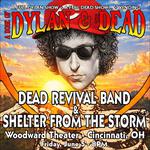 A Dose of Dylan & the Dead - Shelter From the Storm & Dead Revival Band - Cincinnati, OH