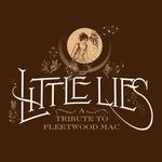 Little Lies: A Tribute to Fleetwood Mac