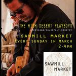 The High Desert Playboys at Sawmill Market