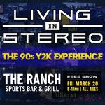 Living in Stereo 90s Y2K Experience at The Ranch