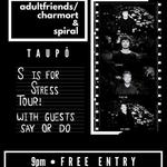 S is for Stressed Tour - Adult Friends with guests