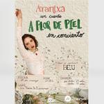 ARANTXA En Concierto | Un Cuento A FLOR DE PIEL