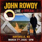 John Rowdy Live @ Hikari