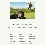 Maggie's Garden 1st EP Showcase (Seoul)
