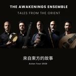 Tales from the Orient  |  The Awakenings Ensemble
