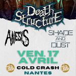 DEATH STRUCTURE + SHADE AND DUST + ANESYS